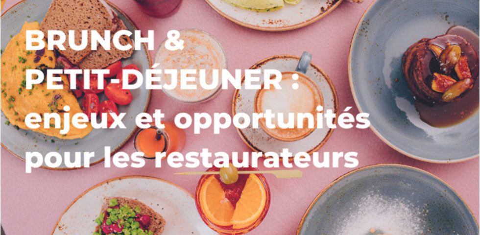 Brunch & Petit-déjeuner : enjeux et opportunités