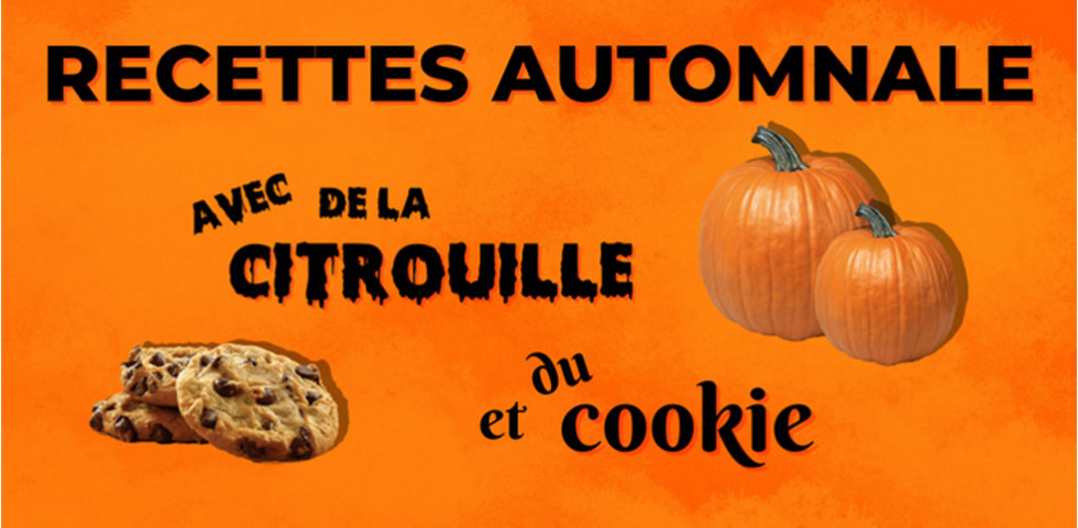 Des recettes automnale à la citrouille et au cookie