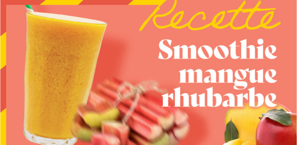 Recette : Smoothie Mangue & Rhubarbe